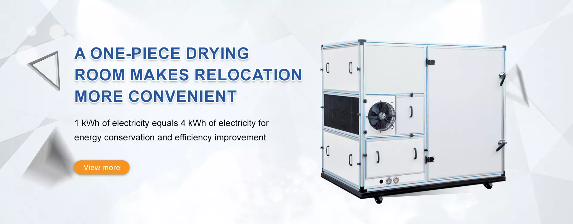 A one-piece drying room makes relocation more convenient